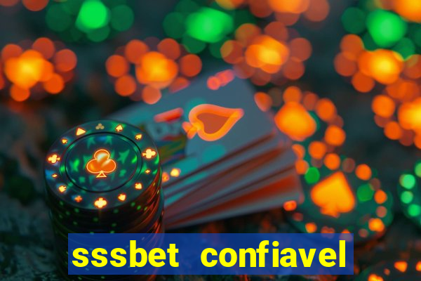 sssbet  confiavel